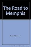 The road to Memphis