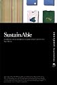 SustainAble: A Handbook of Materials and Applications for Graphic Designers and Their Clients (Design Field Guide)