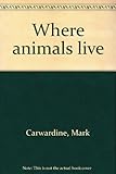 Where animals live