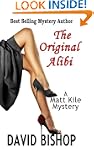 The Original Alibi, a Matt Kile Mystery The Original Alibi, a Matt Kile Mystery