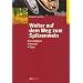 Weiter auf dem Weg zum Spitzenwein: Grundlagen Technik Tipps. Winzerpraxis