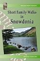 Short Family Walks in Snowdonia (Walks with History)