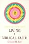 Living a Biblical Faith (Library of living faith)