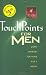 TouchPoints for Men
