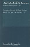 "Für Sicherheit, für Europa". Festschrift für Volkmar Götz zum 70. Geburtstag (Veroffentlichungen Des Inst.Fur Europaische Geschichte Mainz, Beihefte)