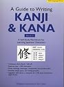 Guide to Writing Kanji & Kana: A Self-Study Workbook for Learning Japanese Characters, Book 2