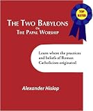 The Two Babylons