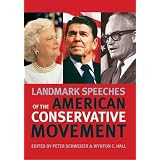 Landmark Speeches of the American Conservative Movement (Landmark Speeches:  A Book Series)