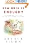 How Much is Enough?