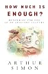 How Much is Enough?