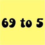 69 to 5 Mens T-Shirt