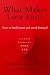 What Makes Love Last?: How to Build Trust and Avoid Betrayal