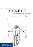 Texte zur Praktischen Philosophie RICKERT: Grundtexte der... Texte zur Praktischen Philosophie RICKERT: Grundtexte der...