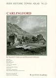 Carlingford (Irish Historic Towns Atlas)