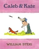 Caleb and Kate[CALEB & KATE SUNBURST/E][Paperback]