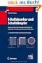 Schallabsorber und Schalld�mpfer: Innovative akustische Konzepte und Bauteile mit praktischen Anwendungen in konkreten Beispielen (VDI-Buch)