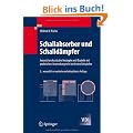 Schallabsorber und Schalld�mpfer: Innovative akustische Konzepte und Bauteile mit praktischen Anwendungen in konkreten Beispielen (VDI-Buch)