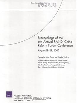 proceedings of the 6th annual rand-china reform forum conference. august 28-29. 2003 - bijian zheng and jr.. charles wolf