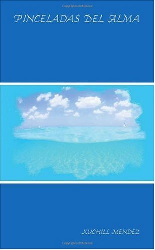 Pinceladas del Alma (Spanish Edition)