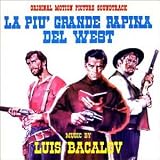 La Piu Grande Rapina del West / LOro dei Bravados