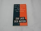 Zur Lage der Nation - Kurt H. Biedenkopf, Helmut Schmidt, Richard von Weizs&auml;cker