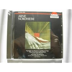 Arne Nordheim : Epitaffio for Orchestra + Magnetic Tape, Doria for Tenor + Orch, Greening for Orchestra (Aurora)