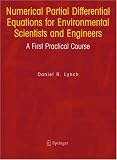 Numerical Partial Differential Equations for Environmental Scientists and Engineers: A First Practical Course