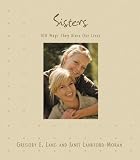 Sisters: 100 Way They Bless Our Lives