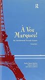 'A vos marques! : an accelerated French course. Teacher's book