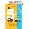 The 5:2 Diet - Eat Whatever You Want 5 Days a Week!: How to Lose Weight, Get Skinny and Live Longer by Fasting Just 2 Days a Week!