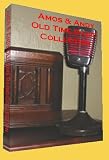 Official Amos and Andy Old Time Radio OTR Mp3 Collection on DVD - Offering 366 Different Shows and Appearances for a Total of 149 Hours of Listening Enjoyment