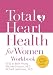 Total Heart Health for Women Workbook
