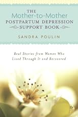 The Mother-to-Mother Postpartum Depression Support Book