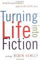 Turning Life into Fiction