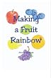 Making a Fruit Rainbow