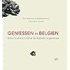 Geniessen in Belgien: Eine kulinarische Entdeckungsreise