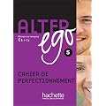 Alter Ego 5 - Cahier de perfectionnement