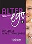 Alter Ego 5 - Cahier de perfectionnement