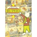 Rupert : a bear's life