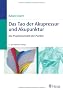 Das Tao der Akupressur und Akupunktur: Die Psychosomatik der Punkte