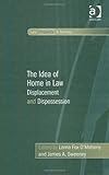 The idea of home in law : displacement and dispossession