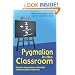 Pygmalion in the Classroom: Teacher Expectation and Pupils' Intellectual Development