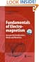 Fundamentals of Electromagnetism: Vacuum Electrodynamics, Media, and Relativity