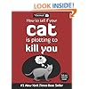 How to Tell If Your Cat Is Plotting to Kill You