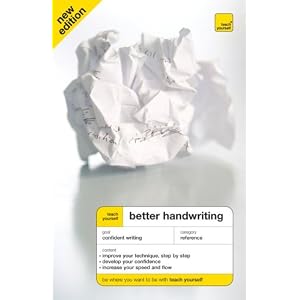 Teach Yourself Better Handwriting, Third Edition (Teach Yourself: Games Hobbies Sports) by Rosemary Sassoon