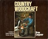  Country Woodcraft:  Drew Langsner