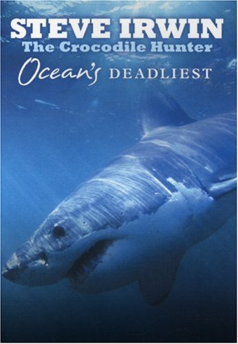 Steve Irwin The Crocodile Hunter Ocean's Deadliest
