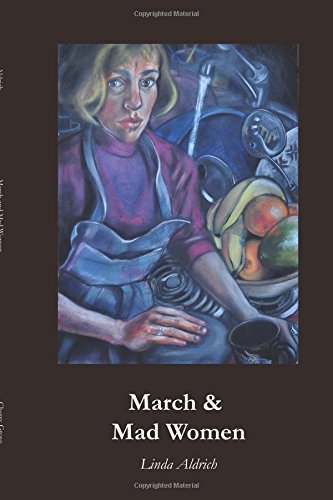 March and Mad Women, by Linda Aldrich