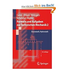 Formeln und Aufgaben zur Technischen Mechanik 2: Elastostatik, Hydrostatik (Springer-Lehrbuch)