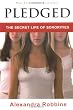Pledged: The Secret Life of Sororities
